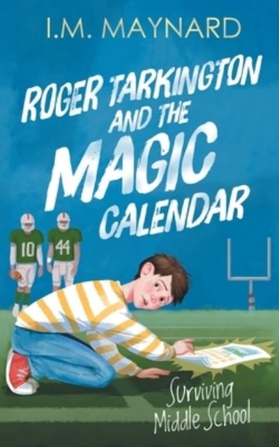 Cover for I M Maynard · Roger Tarkington and the Magic Calendar (Paperback Book) (2021)