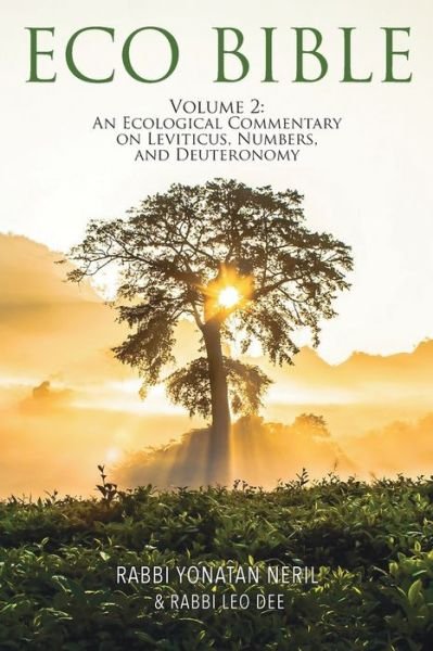 Cover for Yonatan Neril · Eco Bible: Volume 2: An Ecological Commentary on Leviticus, Numbers, and Deuteronomy (Paperback Bog) (2021)
