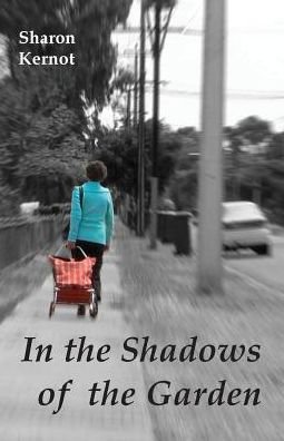 Cover for Kernot Sharon · In the Shadows of the Garden (Paperback Book) (2015)