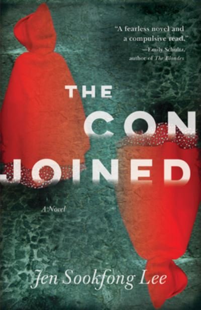 Cover for Jen Sookfong Lee · The conjoined (Buch) (2016)