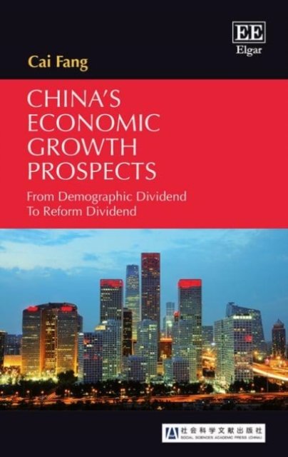 Cover for Cai Fang · China’s Economic Growth Prospects: From Demographic Dividend To Reform Dividend (Inbunden Bok) (2016)