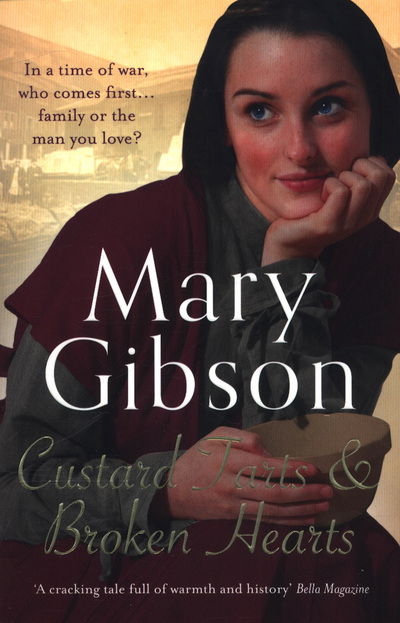 Cover for Mary Gibson · Custard Tarts and Broken Hearts - The Factory Girls (Paperback Book) [Reissue edition] (2018)