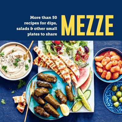 Cover for Ryland Peters &amp; Small · Mezze : More Than 50 Recipes for Dips, Salads &amp; Other Small Plates to Share (Hardcover Book) (2025)