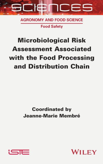 Cover for Jeanne-Marie Membre · Microbiological Risk Assessment Associated with the Food Processing and Distribution Chain (Inbunden Bok) (2022)