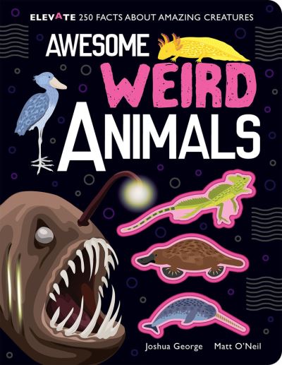 Cover for Joshua George · Awesome Weird Animals (Hardcover Book) (2021)