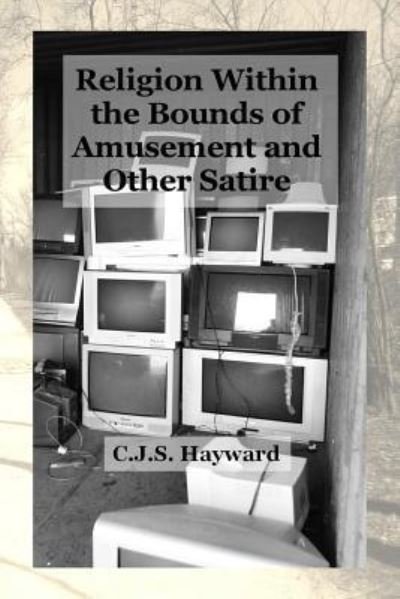 Cover for CJS Hayward · Religion Within the Bounds of Amusement (Pocketbok) (2018)