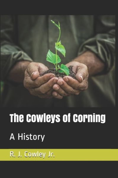 Cover for R J Cowley Jr · The Cowleys of Corning (Paperback Book) (2019)