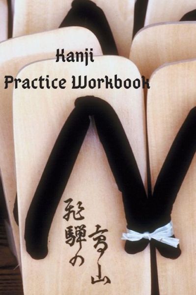 Cover for J Schaul · Kanji Practice Workbook (Paperback Book) (2019)