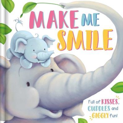 Cover for Igloobooks · Make Me Smile (Board book) (2021)