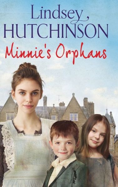 Cover for Lindsey Hutchinson · Minnie's Orphans (Hardcover Book) (2022)