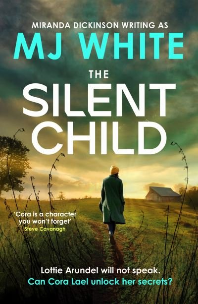 Cover for MJ White · The Silent Child: An addictive crime thriller with a shocking twist - A Cora Lael Mystery (Paperback Book) (2022)