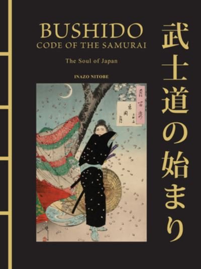 Cover for Inazo Nitobe · Bushido: The Soul of Japan: The Code of the Samurai - Chinese Bound (Gebundenes Buch) (2024)