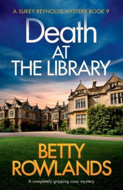 Cover for Betty Rowlands · Death at the Library: A completely gripping cozy mystery - Sukey Reynolds Mystery (Pocketbok) (2019)
