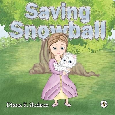 Cover for Diana K. Hodson · Saving Snowball (Paperback Book) (2023)