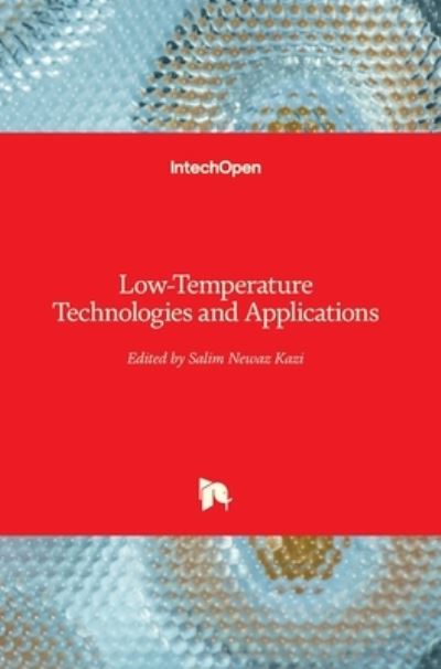 Cover for Salim Newaz Kazi · Low-Temperature Technologies and Applications (Hardcover Book) (2022)