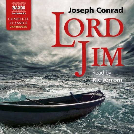 Conrad: Lord Jim - Ric Jerrom - Musiikki - Naxos Audiobooks - 9781843798842 - maanantai 4. toukokuuta 2015