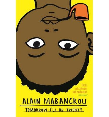 Cover for Alain Mabanckou · Tomorrow I'll Be Twenty (Pocketbok) [Main edition] (2013)