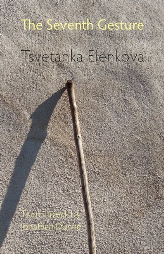 Cover for Tsvetanka Elenkova · The Seventh Gesture (Paperback Book) (2010)