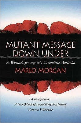 Cover for Marlo Morgan · Mutant Message Down Under: A Woman's Journey into Dreamtime Australia (Pocketbok) (1995)