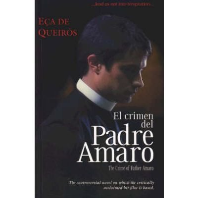 Cover for Eca de Queiros · Crime of Father Amaro (Paperback Bog) [New edition] (2003)