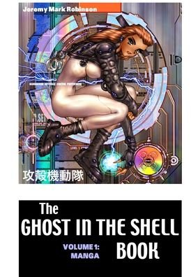 Cover for Ma Robinson Jeremy · The Ghost in the Shell Boook (Hardcover Book) (2021)