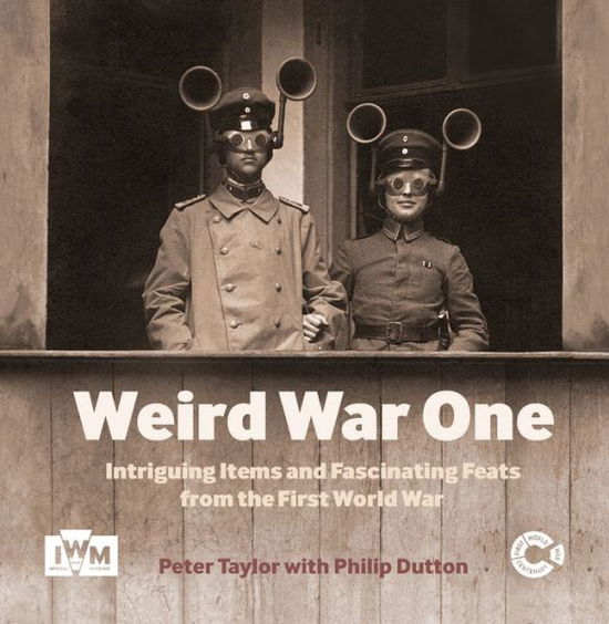 Cover for Peter Taylor · Weird War One (Hardcover Book) (2015)