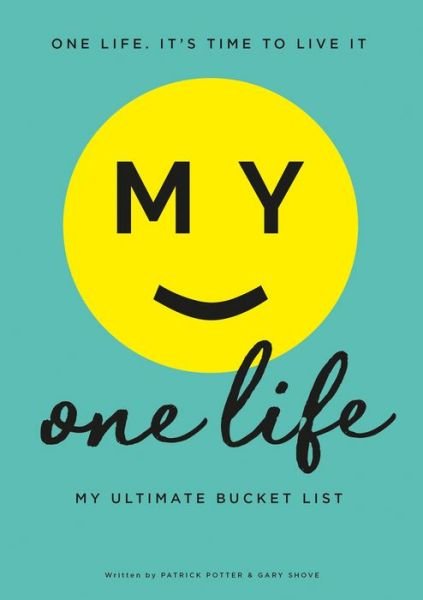 Cover for Patrick Potter · My One Life: My Ultimate Bucket List (Pocketbok) (2022)