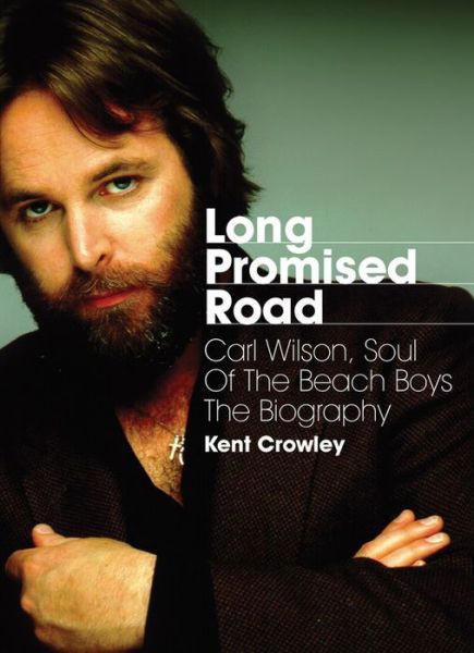 Cover for Kent Crowley · Long Promised Road (Book) (2015)