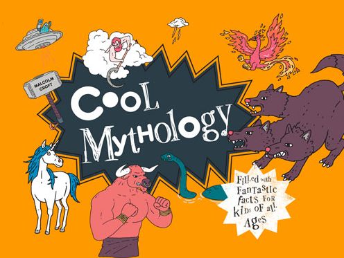 Cool Mythology: Filled with fantastic facts for kids of all ages - Cool - Malcolm Croft - Books - HarperCollins Publishers - 9781910232842 - August 11, 2016