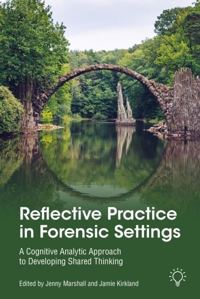 Cover for Jenny Marshall · Reflective Practice in Forensic Settings: A Cognitive Analytic Approach to Developing Shared Thinking (Paperback Book) (2021)