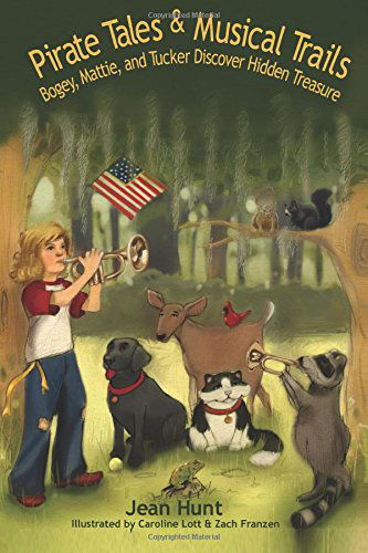 Jean Hunt · Pirate Tails and Musical Trails: Bogey, Mattie and Tucker Discover Hidden Treasure (Mattie and Bogey) (Volume 3) (Paperback Book) (2014)
