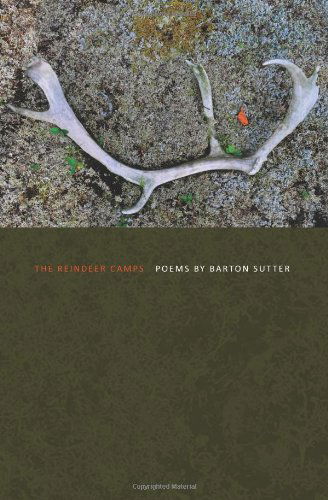 Cover for Barton Sutter · The Reindeer Camps - American Poets Continuum (Paperback Book) (2012)