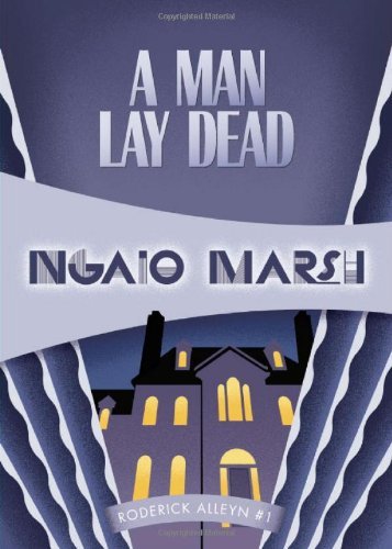 A Man Lay Dead: Inspector Roderick Alleyn #1 (Inspectr Roderick Alleyn) - Ngaio Marsh - Books - Felony & Mayhem - 9781934609842 - November 16, 2011