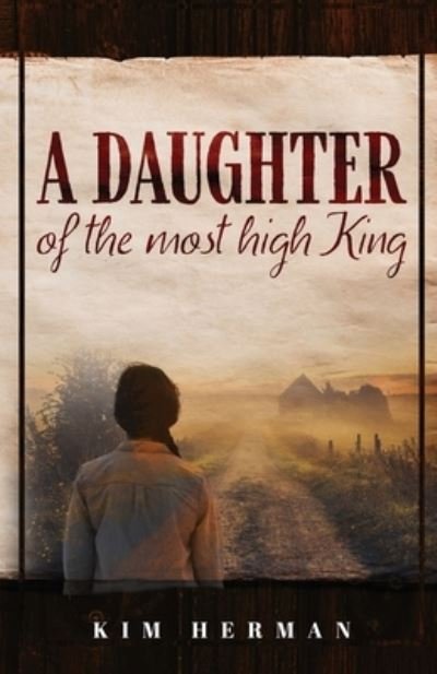 Cover for Kim Herman · A Daughter of the Most High King (Pocketbok) (2019)