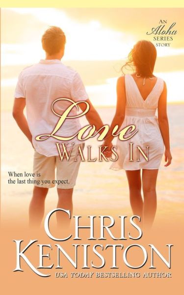 Cover for Chris Keniston · Love Walks In - Aloha (Paperback Book) (2016)