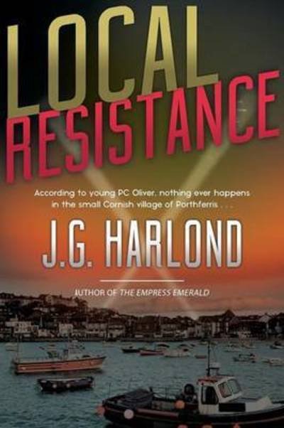 Cover for J G Harlond · Local Resistance (Paperback Book) (2016)