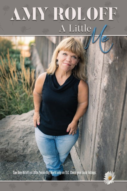 Cover for Amy Roloff · A Little Me (Paperback Book) (2019)