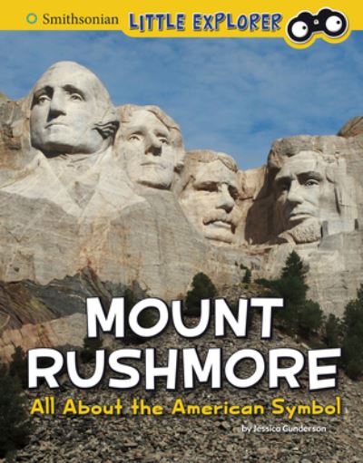 Mount Rushmore - Jessica Gunderson - Książki - PEBBLE BOOKS - 9781977125842 - 1 sierpnia 2020