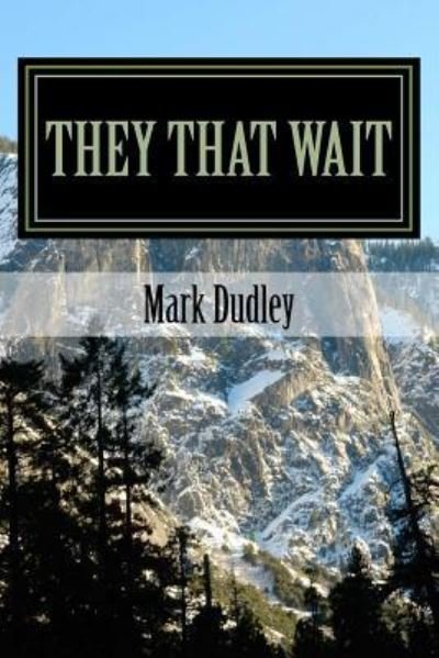 Cover for Mark Dudley · They That Wait (Paperback Bog) (2017)