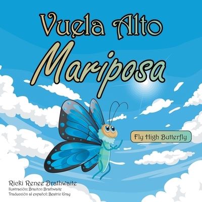 Cover for Ricki Renee Brathwaite · Vuela Alto Mariposa (Paperback Book) (2020)