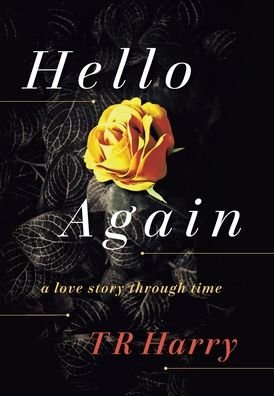 Cover for T R Harry · Hello Again (Hardcover bog) (2021)