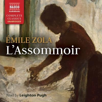 L'Assommoir - Emile Zola - Music - NAXOS - 9781982653842 - June 14, 2019