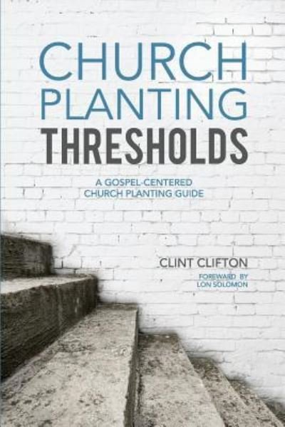 Cover for Clint Clifton · Church Planting Thresholds (Paperback Book) (2016)