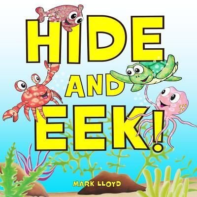 Cover for Mark Lloyd · Hide and EEK! (Paperback Bog) (2018)