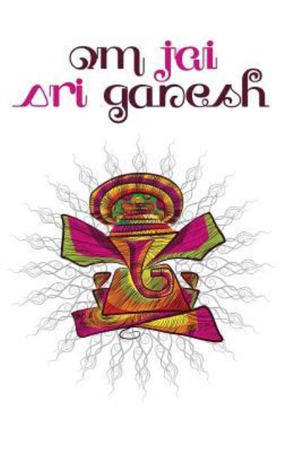 Cover for The Mindful Word · Om Jai Sri Ganesh (Paperback Book) (2015)