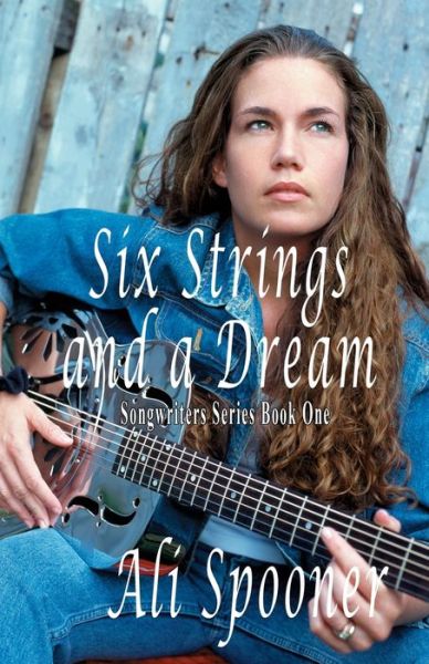 Cover for Ali Spooner · Six Strings and a Dream (Book) (2022)