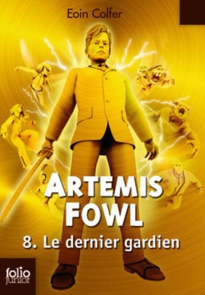 Cover for Eoin Colfer · Artemis Fowl 8/Le dernier gardien (Paperback Bog) (2014)