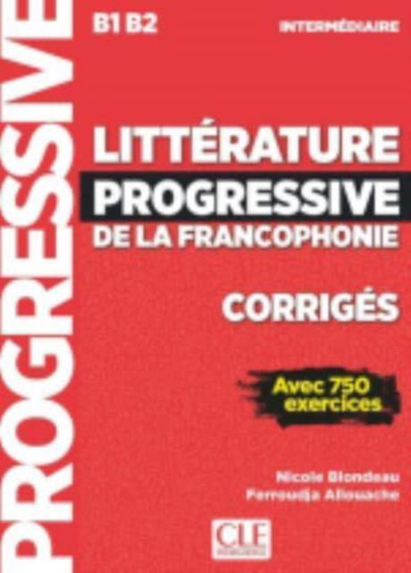 Cover for Litterature progressive de la Francophonie : Corriges B1/B2 (Paperback Book) (2020)