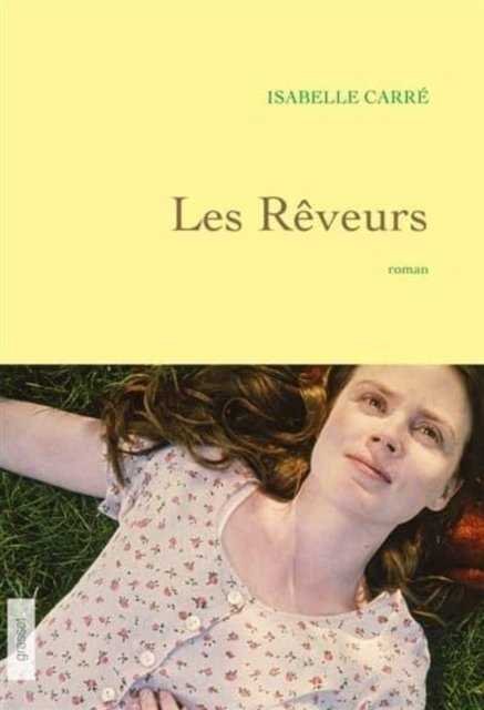 Cover for Isabelle Carre · Les reveurs (MERCH) (2018)