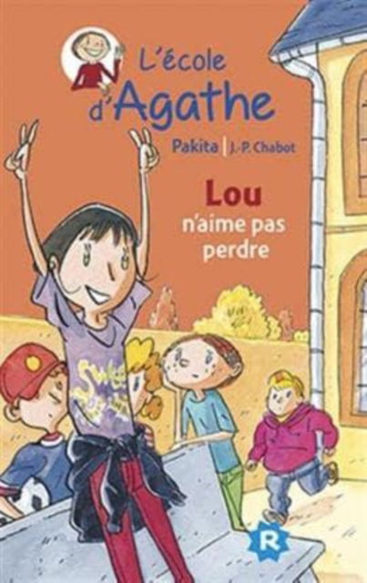 Cover for Pakita · L'ecole d'Agathe / Les mercredis d'Agathe / C'est moi Agathe !: Lou n'aime pas per (Paperback Book) (2015)